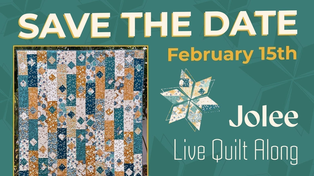 Jolee Quilt Along! Everything You Need To Know