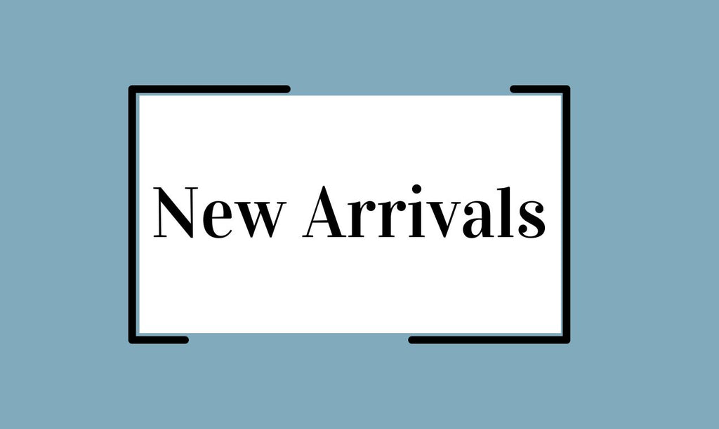 New Arrivals