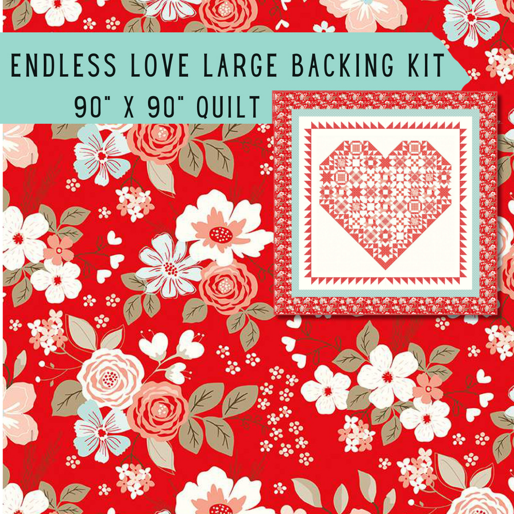 Endless Love Backing for 90"x90" quilt. Fabrics Riley Blake