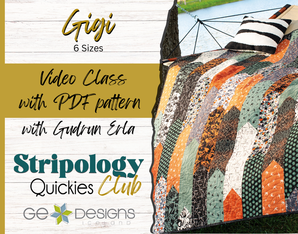 Gigi Video Class - Stripology Quickies Club Pattern GE Designs