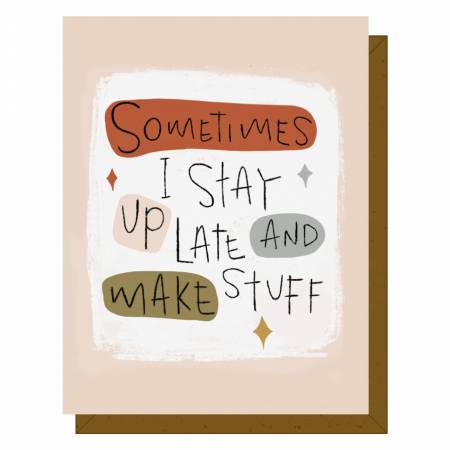 Greeting Card "Sometimes I Stay up Late..." Apparel & Accessories Checker   