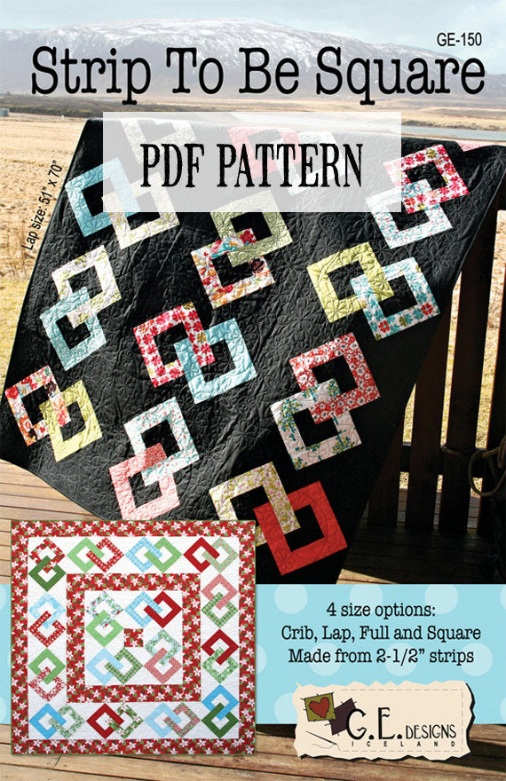 Strip To Be Square Quilt Pattern PDF 150 Pattern GE Designs   